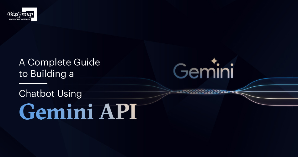 a-complete-guide-to-building-a-chabot-using-gemini-api