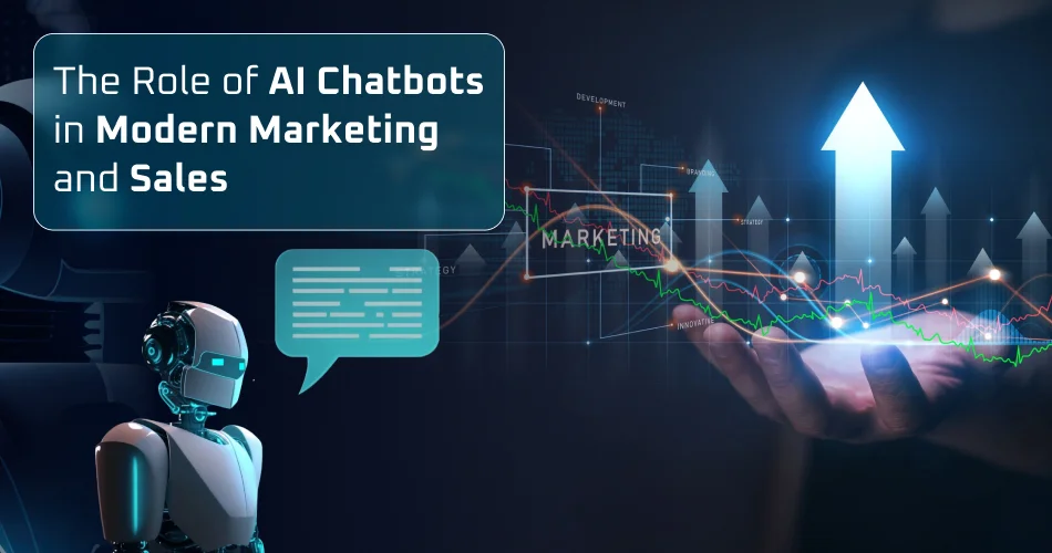 role-of-ai-chatbots-in-marketing-and-sales