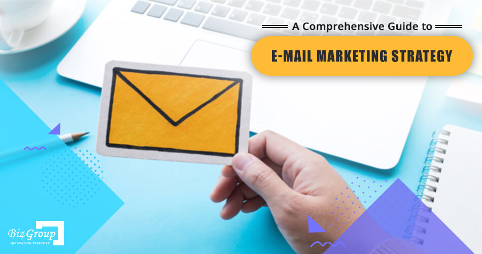 a-comprehensive-guide-to-e-mail-marketing-strategy