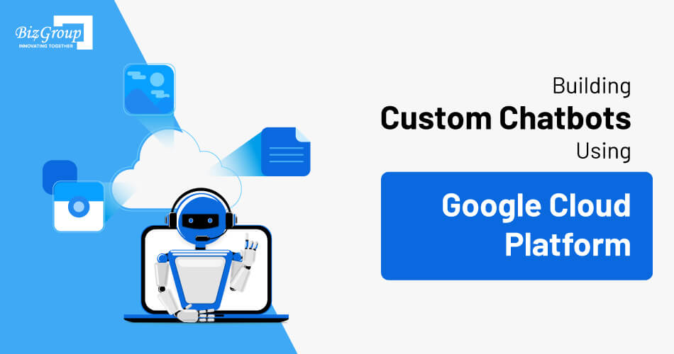 building-custom-chatbots-using-google-cloud-platform