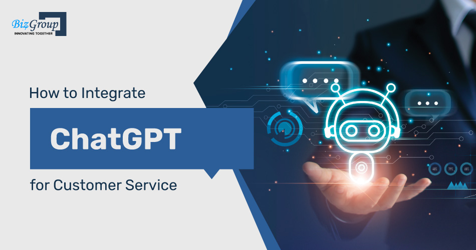 how-to-Integrate-ChatGPT-for-Customer-Service