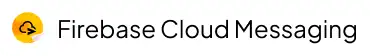 Firebase Cloud Messaging