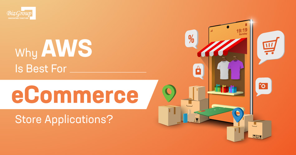 why-aws-is-best-for-ecommerce-store-applications