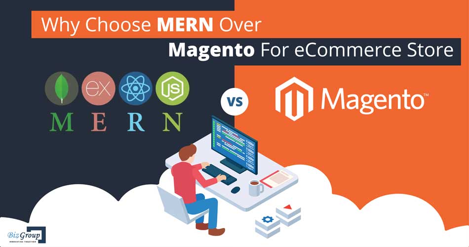 why-choose-mern-over-magento-for-ecommerce-store