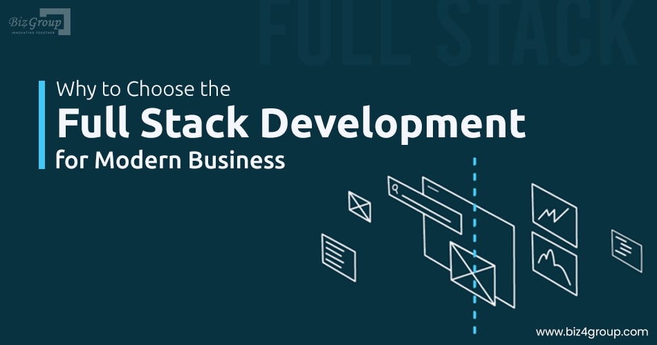 why-to-choose-the-full-stack-development-for-modern-business