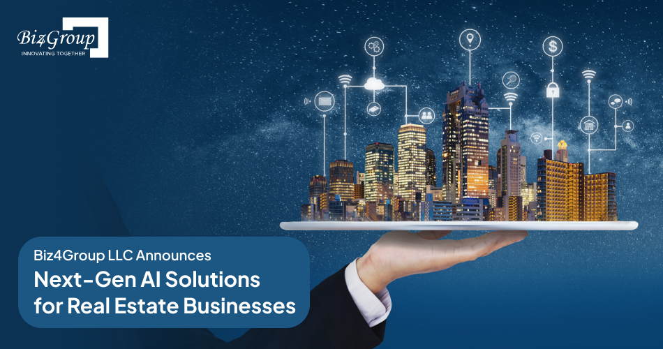 Biz4Group LLC Announces Next-Gen AI Solutions for Real Estate Businesses